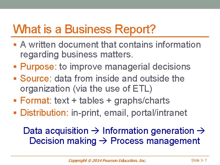 What is a Business Report? § A written document that contains information § §