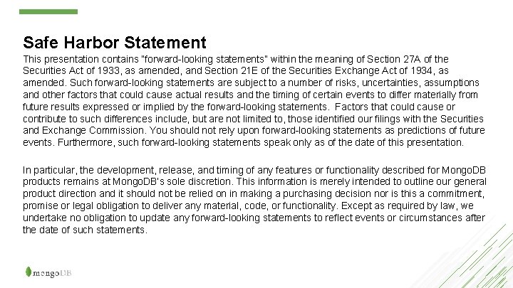 Safe Harbor Statement This presentation contains “forward-looking statements” within the meaning of Section 27