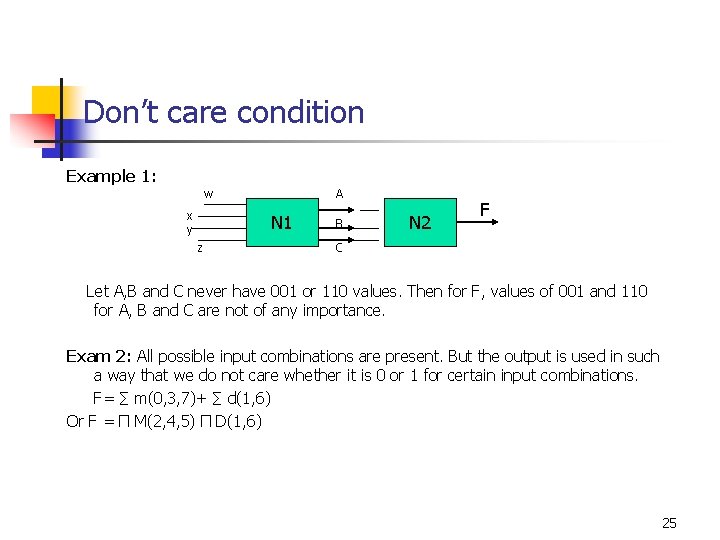 Don’t care condition Example 1: w x y A N 1 z B N