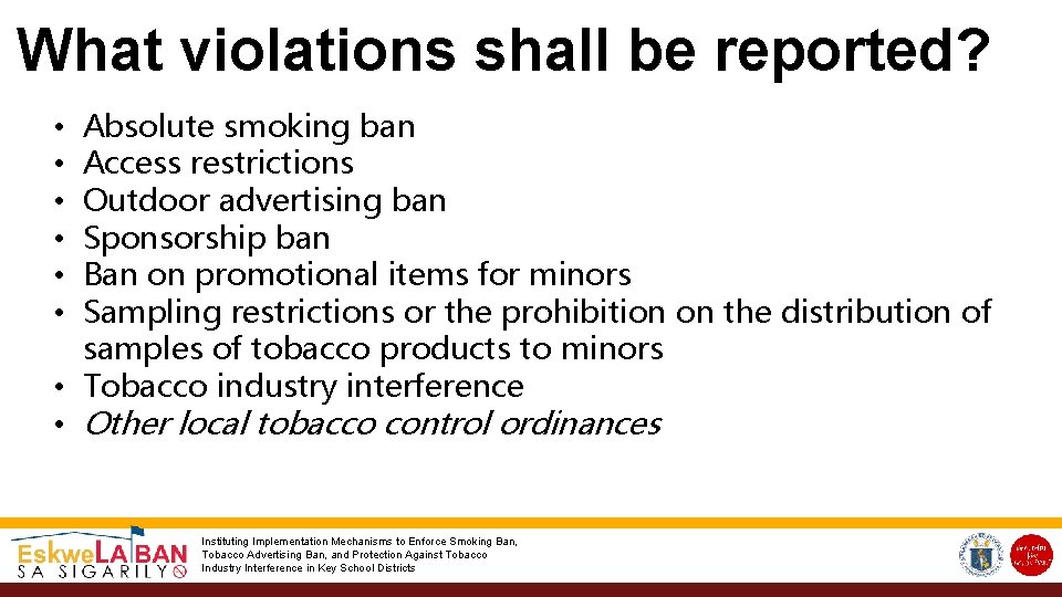 What violations shall be reported? Absolute smoking ban Access restrictions Outdoor advertising ban Sponsorship