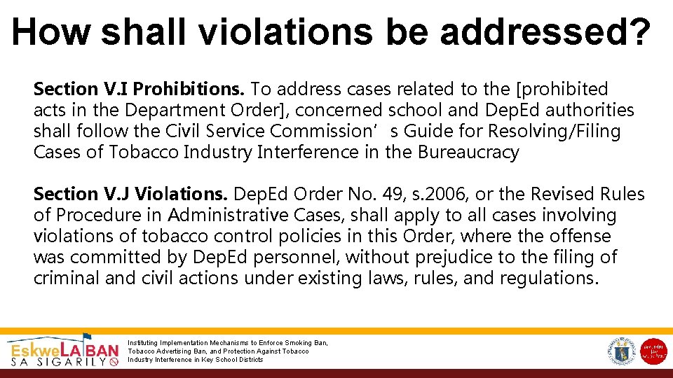 How shall violations be addressed? Section V. I Prohibitions. To address cases related to