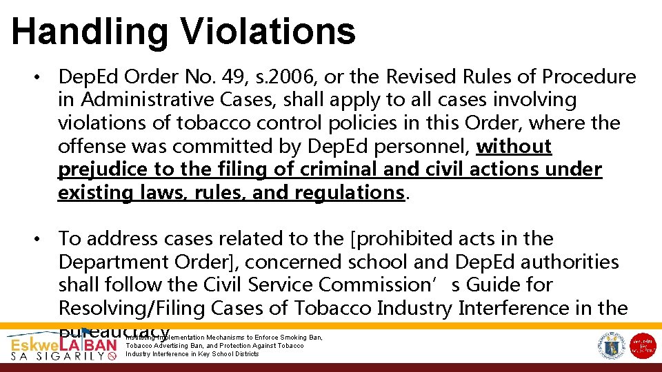 Handling Violations • Dep. Ed Order No. 49, s. 2006, or the Revised Rules