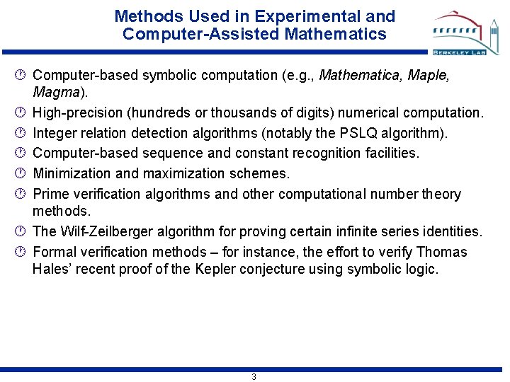 Methods Used in Experimental and Computer-Assisted Mathematics · Computer-based symbolic computation (e. g. ,