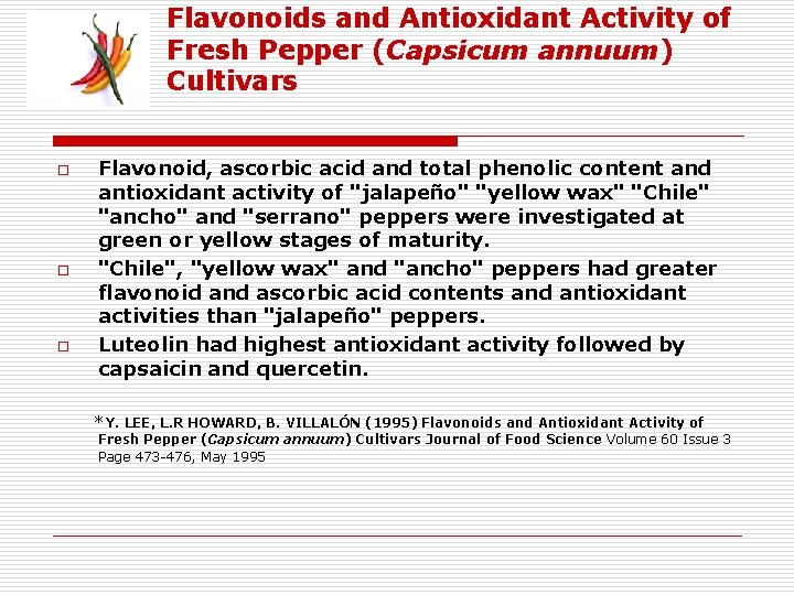 Flavonoids and Antioxidant Activity of Fresh Pepper (Capsicum annuum) Cultivars o o o Flavonoid,