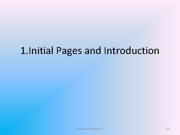 1. Initial Pages and Introduction www. sureshisave. in/ 19 