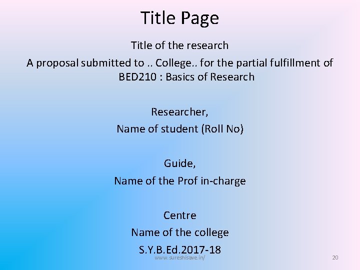 Title Page Title of the research A proposal submitted to. . College. . for