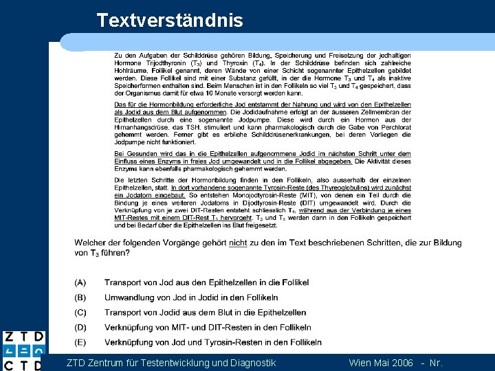 Textverständnis ZTD Zentrum für Testentwicklung und Diagnostik Wien Mai 2006 - Nr. 