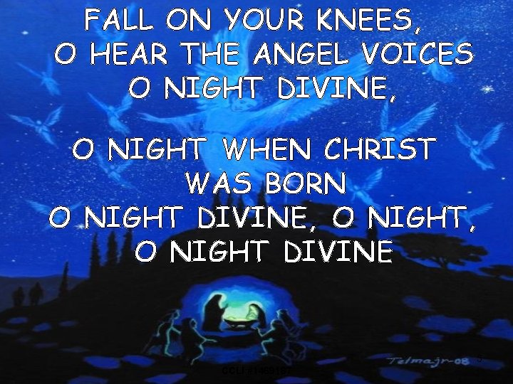 FALL ON YOUR KNEES, O HEAR THE ANGEL VOICES O NIGHT DIVINE, O NIGHT