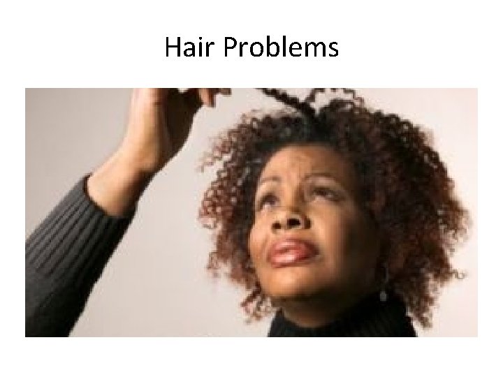 Hair Problems 