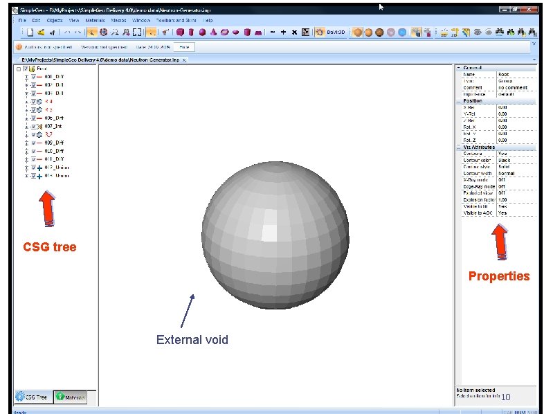 CSG tree Properties External void 10 