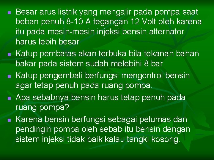 n n n Besar arus listrik yang mengalir pada pompa saat beban penuh 8