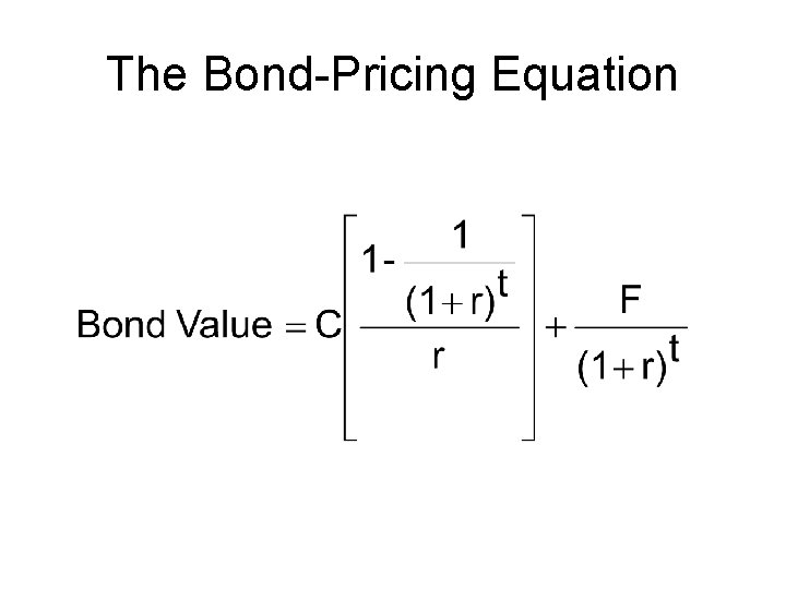 The Bond-Pricing Equation 