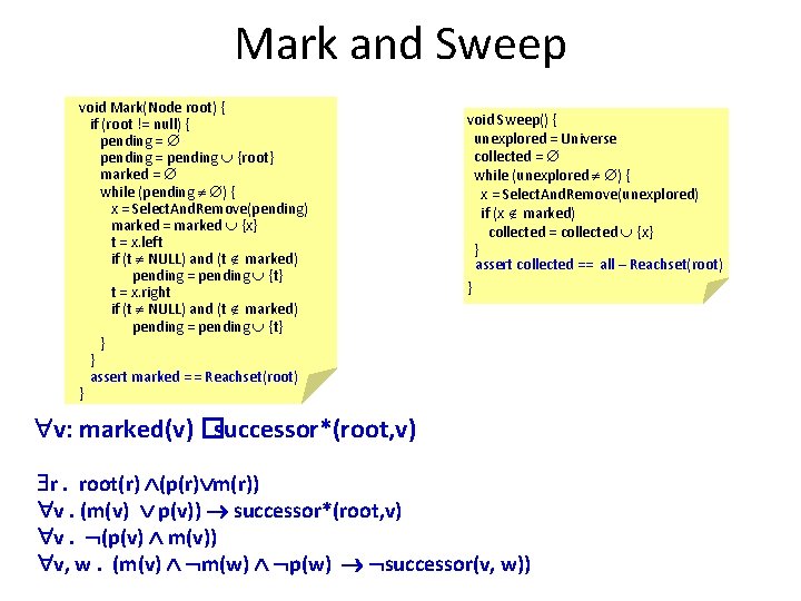 Mark and Sweep void Mark(Node root) { if (root != null) { pending =