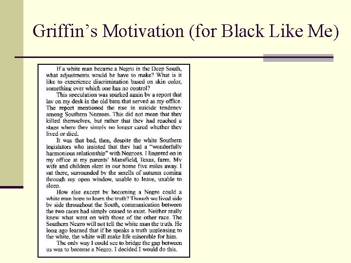 Griffin’s Motivation (for Black Like Me) 