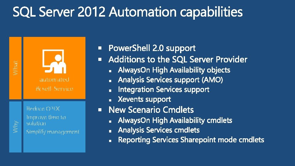 What § § automated & self-Service Why Reduce OPEX Improve time to solution Simplify