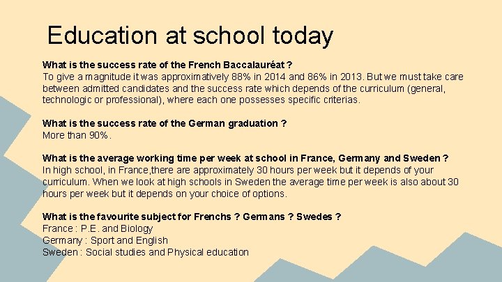 Education at school today What is the success rate of the French Baccalauréat ?