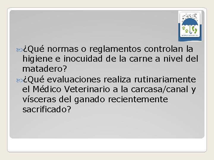  ¿Qué normas o reglamentos controlan la higiene e inocuidad de la carne a