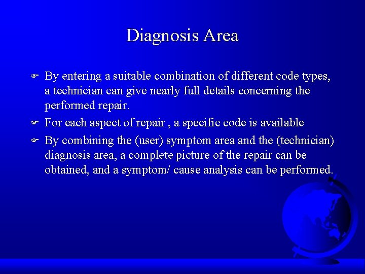 Diagnosis Area F F F By entering a suitable combination of different code types,