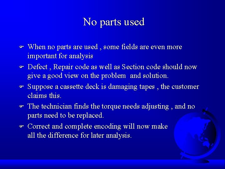 No parts used F F F When no parts are used , some fields
