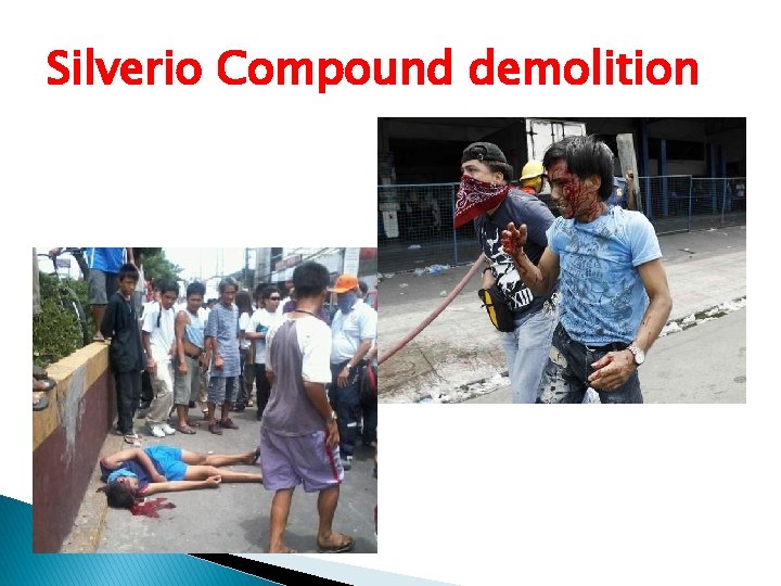 Silverio Compound demolition 