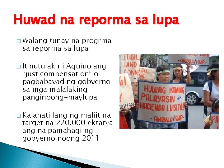 Huwad na reporma sa lupa � Walang tunay na progrma sa reporma sa lupa