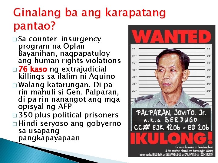 Ginalang ba ang karapatang pantao? � Sa counter-insurgency program na Oplan Bayanihan, nagpapatuloy ang