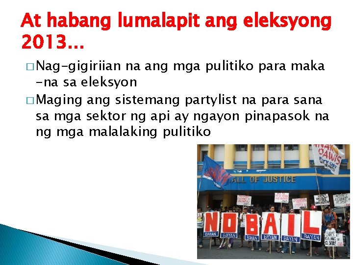 At habang lumalapit ang eleksyong 2013… � Nag-gigiriian na ang mga pulitiko para maka