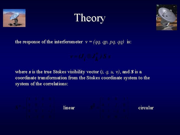 Theory the response of the interferometer v = (qq, qp, pq, qq) is: where