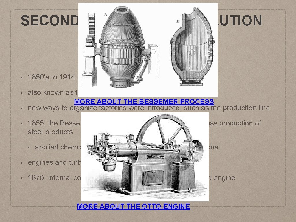 SECOND INDUSTRIAL REVOLUTION • 1850’s to 1914 • also known as the Technological Revolution