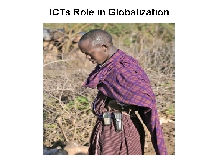 ICTs Role in Globalization 