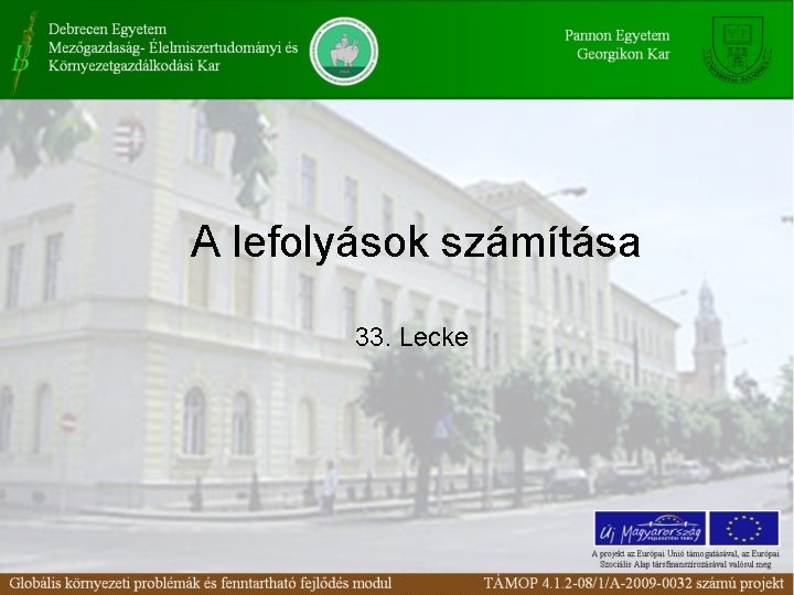 A lefolyások számítása 33. Lecke 