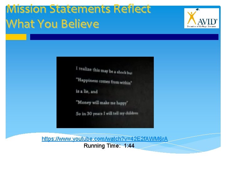 Mission Statements Reflect What You Believe https: //www. youtube. com/watch? v=42 E 2 f.