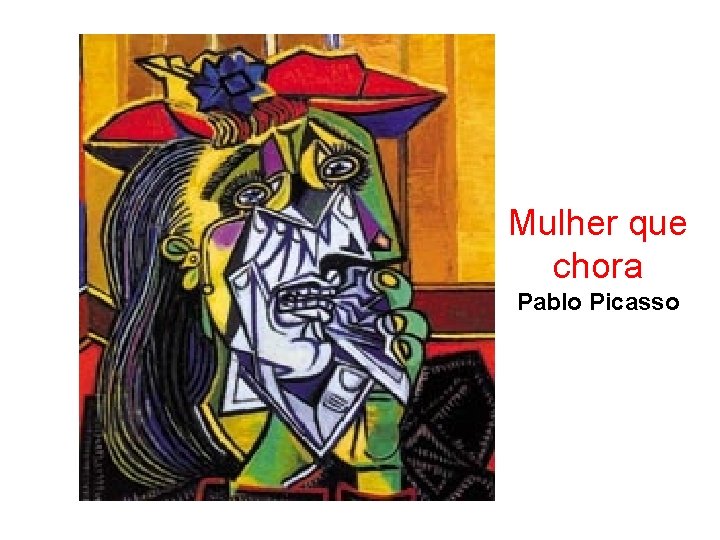 Mulher que chora Pablo Picasso 