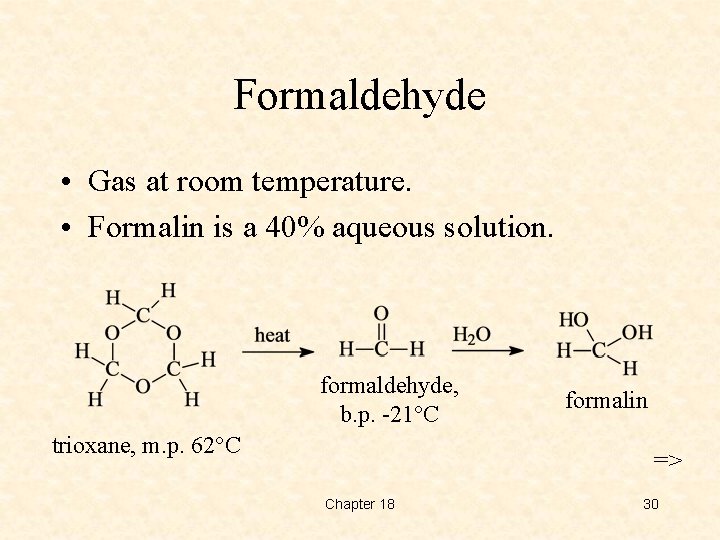 Formaldehyde • Gas at room temperature. • Formalin is a 40% aqueous solution. formaldehyde,