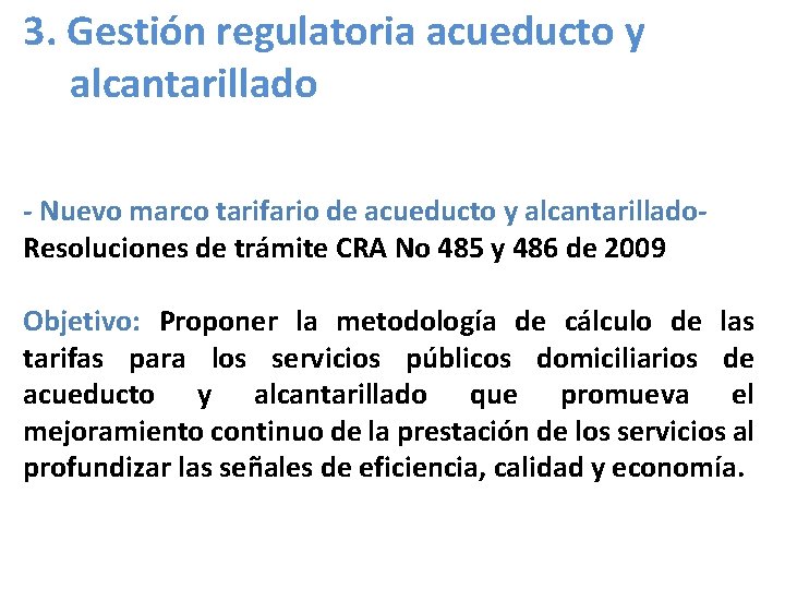 3. Gestión regulatoria acueducto y alcantarillado - Nuevo marco tarifario de acueducto y alcantarillado-