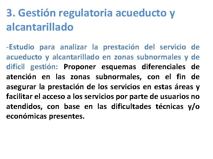 3. Gestión regulatoria acueducto y alcantarillado -Estudio para analizar la prestación del servicio de