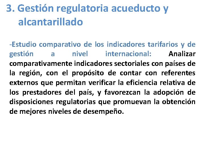 3. Gestión regulatoria acueducto y alcantarillado -Estudio comparativo de los indicadores tarifarios y de