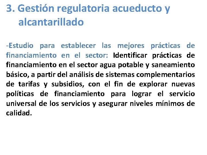 3. Gestión regulatoria acueducto y alcantarillado -Estudio para establecer las mejores prácticas de financiamiento