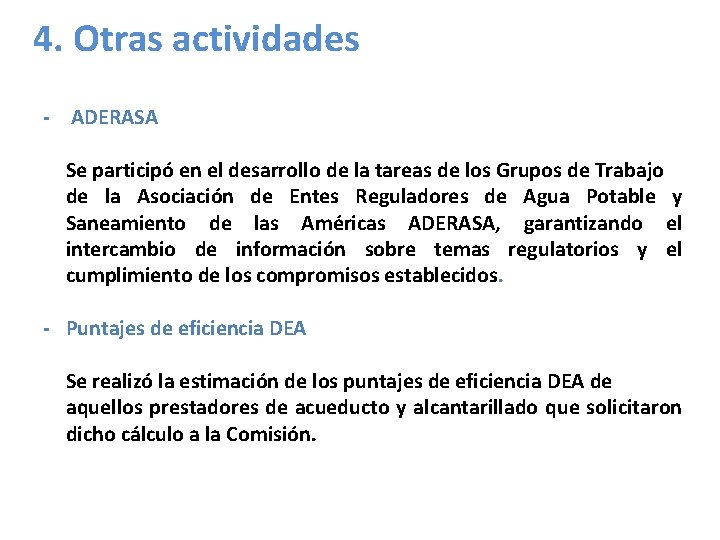 4. Otras actividades - ADERASA Se participó en el desarrollo de la tareas de