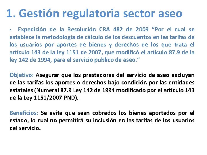 1. Gestión regulatoria sector aseo - Expedición de la Resolución CRA 482 de 2009