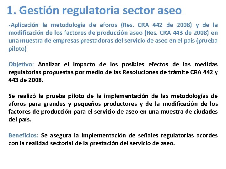 1. Gestión regulatoria sector aseo -Aplicación la metodología de aforos (Res. CRA 442 de