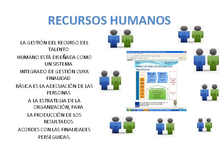 RECURSOS HUMANOS LA GESTIÓN DEL RECURSO DEL TALENTO HUMANO ESTÁ DISEÑADA COMO UN SISTEMA