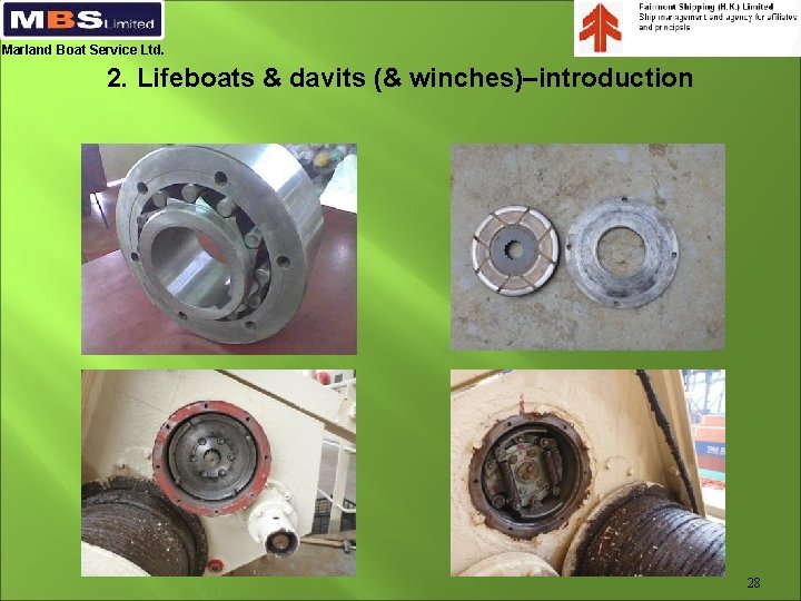Marland Boat Service Ltd. 2. Lifeboats & davits (& winches)–introduction 28 