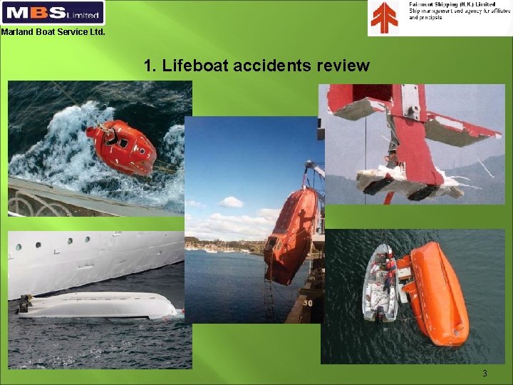 Marland Boat Service Ltd. 1. Lifeboat accidents review 3 