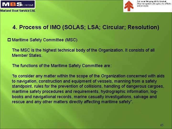 Marland Boat Service Ltd. 4. Process of IMO (SOLAS; LSA; Circular; Resolution) p Maritime
