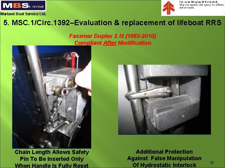 Marland Boat Service Ltd. 5. MSC. 1/Circ. 1392–Evaluation & replacement of lifeboat RRS Fassmer
