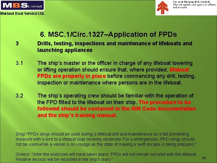Marland Boat Service Ltd. 6. MSC. 1/Circ. 1327–Application of FPDs 3 Drills, testing, inspections