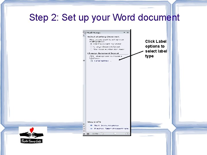 Step 2: Set up your Word document Click Label options to select label type
