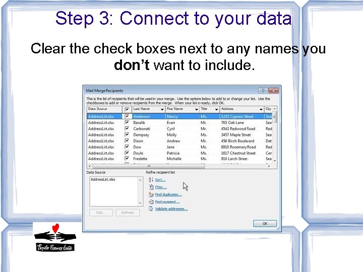 Step 3: Connect to your data Clear the check boxes next to any names