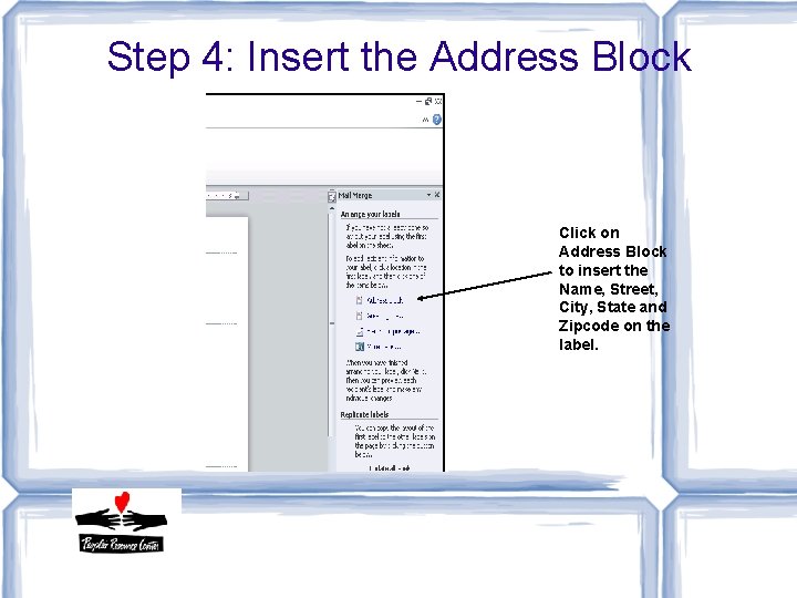 Step 4: Insert the Address Block Click on Address Block to insert the Name,